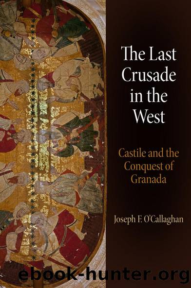 The Last Crusade in the West by Joseph F. O'Callaghan