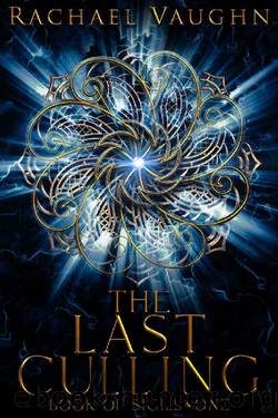 The Last Culling (Book of Sigils 1) by Rachael Vaughn