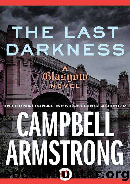 The Last Darkness (The Glasgow Novels) by Campbell Armstrong