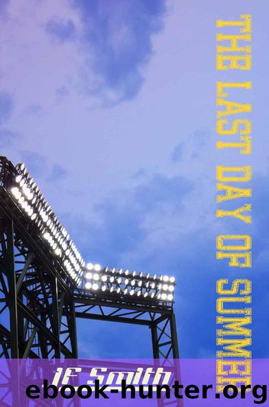 The Last Day Of Summer by JF Smith