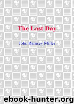 The Last Day by John Ramsey Miller