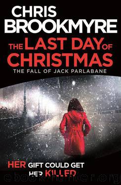 The Last Day of Christmas: The Fall of Jack Parlabane (short story) by Chris Brookmyre