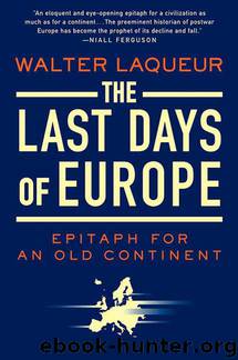 The Last Days of Europe by Walter Laqueur