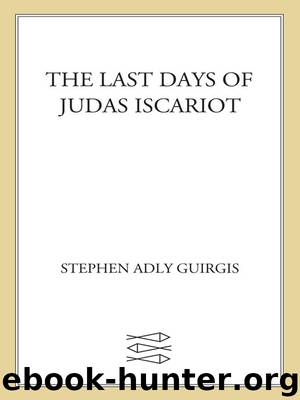 The Last Days of Judas Iscariot by Stephen Adly Guirgis