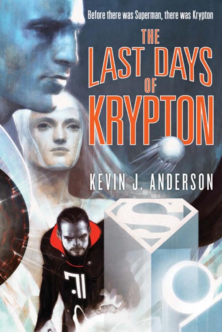 The Last Days of Krypton by Kevin J. Anderson