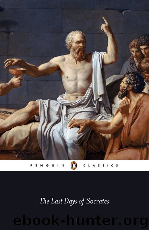 The Last Days of Socrates by Plato & Christopher Rowe & Plato