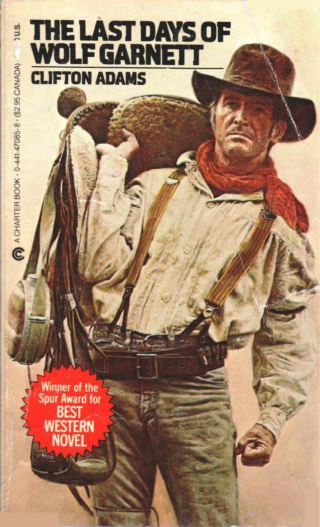 The Last Days of Wolf Garnett (1989) by Clifton Adams & Adams