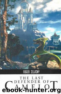 The Last Defender of Camelot by Roger Zelazny