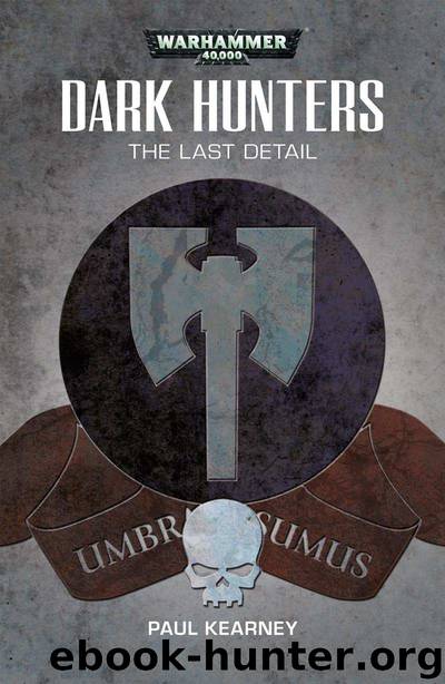 The Last Detail - Paul Kearney by Warhammer 40K