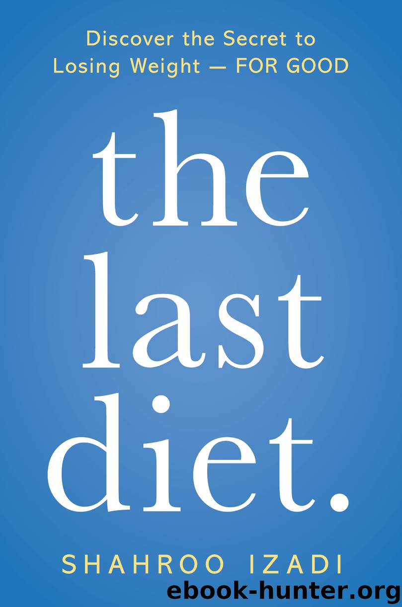 The Last Diet. by Shahroo Izadi