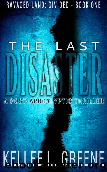 The Last Disaster by Kellee L. Greene