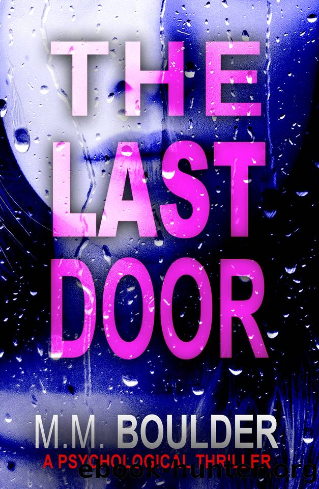 The Last Door: A gripping psychological thriller by Boulder M.M
