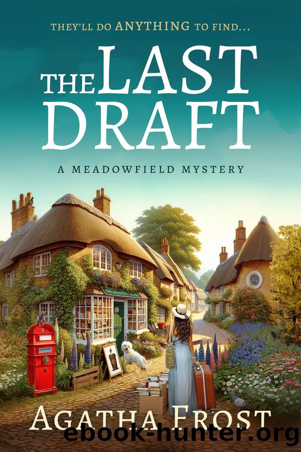 The Last Draft - A cozy bookshop murder mystery full of twists: THE FIRST IN A NEW SERIES (The Meadowfield Bookshop Mysteries Book 1) by Agatha Frost