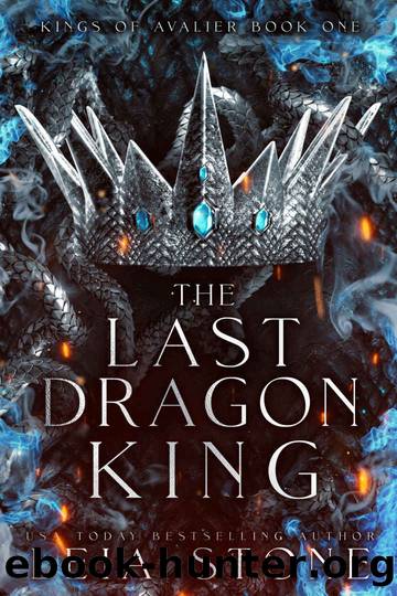The Last Dragon King: Kings of Avalier by Leia Stone