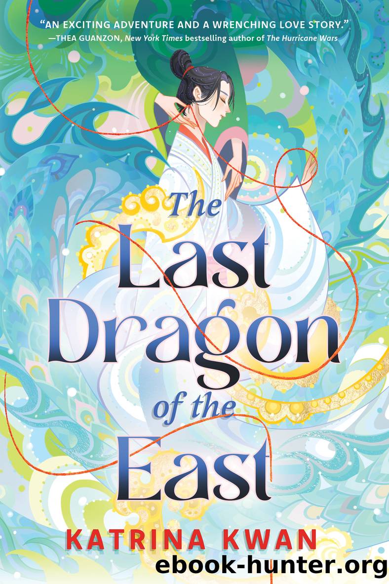 The Last Dragon of the East by Katrina Kwan