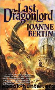 The Last Dragonlord by Joanne Bertin