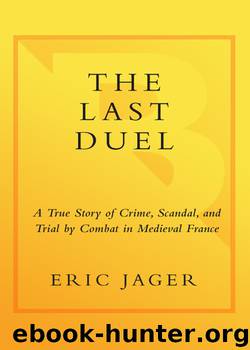 The Last Duel by Eric Jager