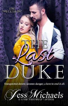 The Last Duke (The 1797 Club Book 10) by Jess Michaels