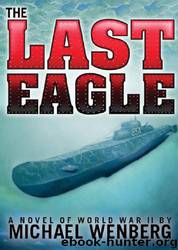 The Last Eagle (2011) by Wenberg Michael
