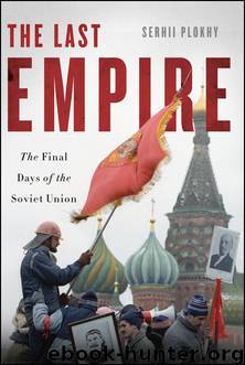 The Last Empire by Plokhy Serhii