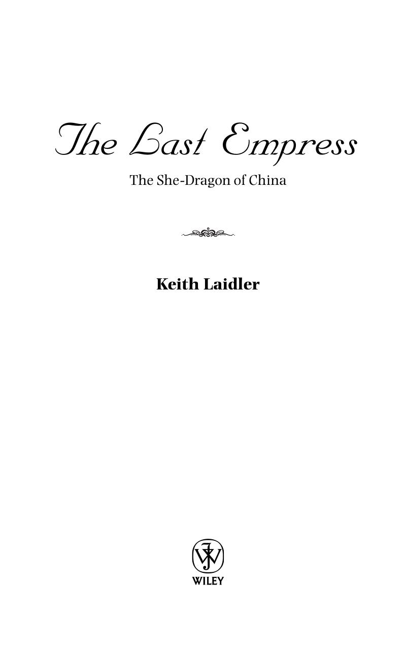 The Last Empress: The She-Dragon of China by Keith Laidler