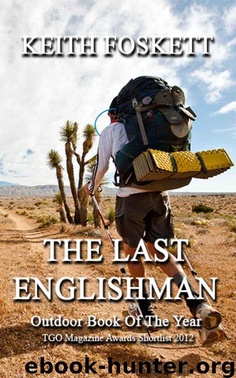 The Last Englishman: A 2,650 Mile Hiking Adventure on the Pacific Crest Trail by Keith Foskett
