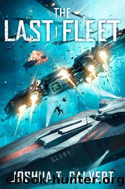 The Last Fleet: A Military Sci-Fi Series by Joshua T. Calvert