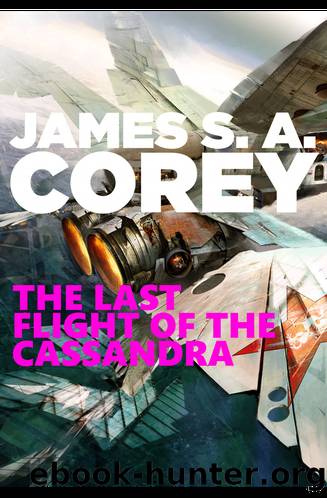 The Last Flight of the Cassandra by James S. A. Corey