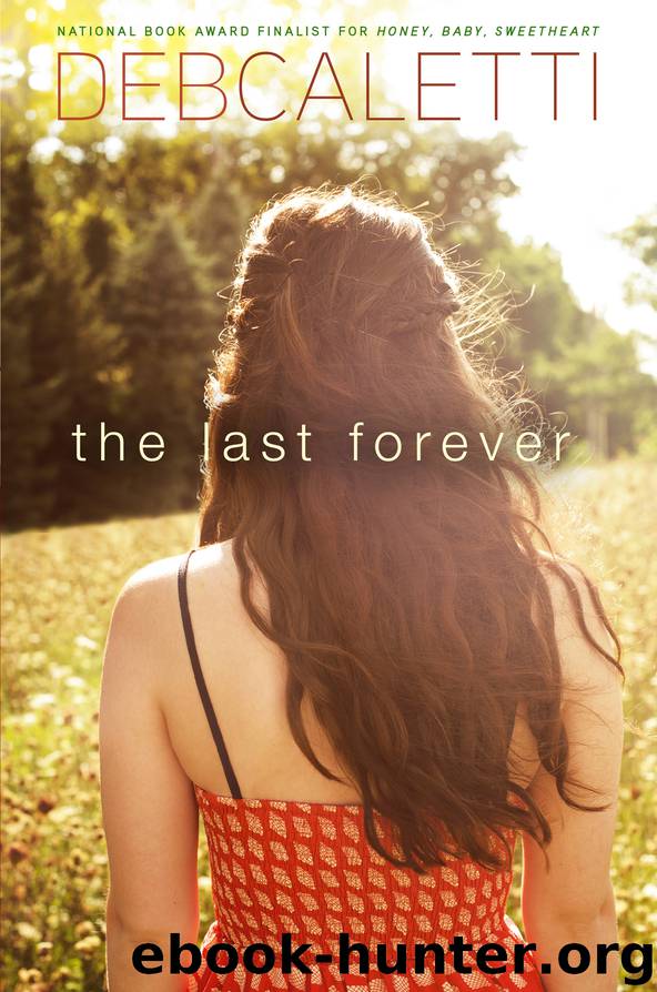 The Last Forever by Deb Caletti