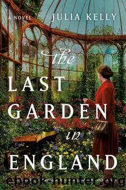 The Last Garden in England by Julia Kelly
