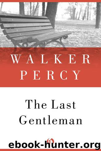 The Last Gentleman by Walker Percy