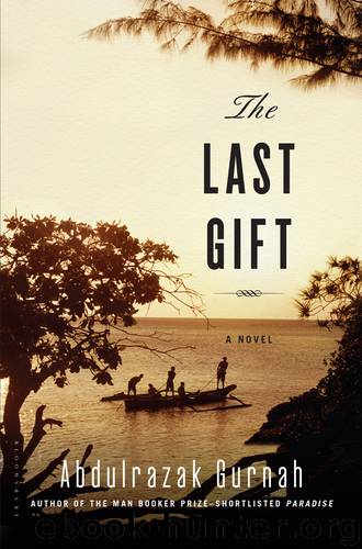 The Last Gift by Abdulrazak Gurnah