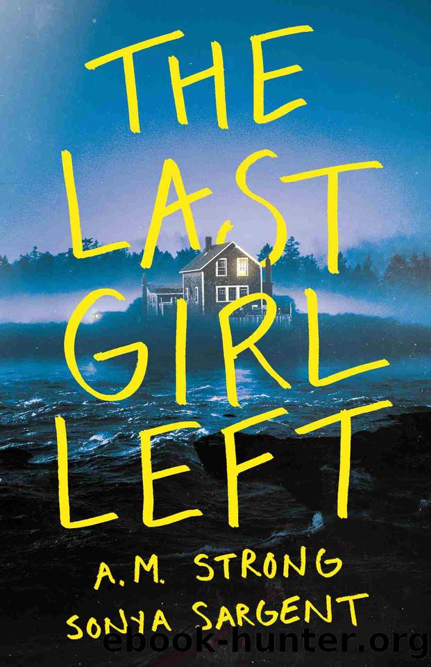 The Last Girl Left by A.M. Strong & Sonya Sargent