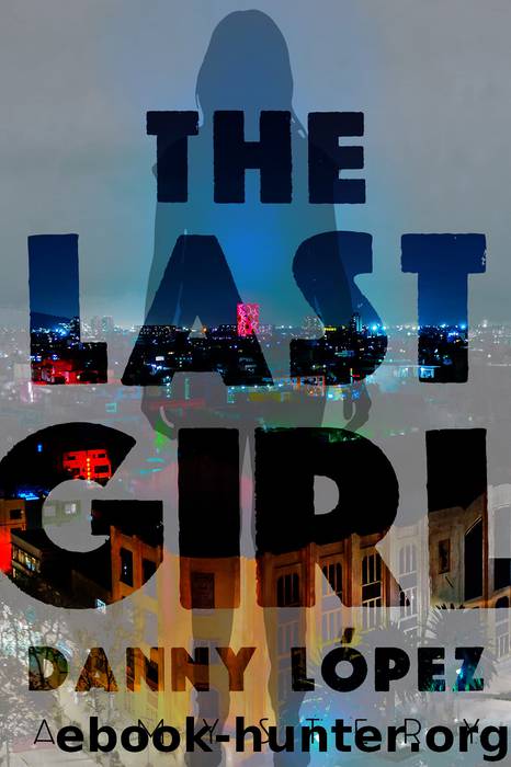 The Last Girl by Danny Lopez