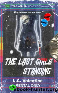 The Last Girls Standing by LC Valentine