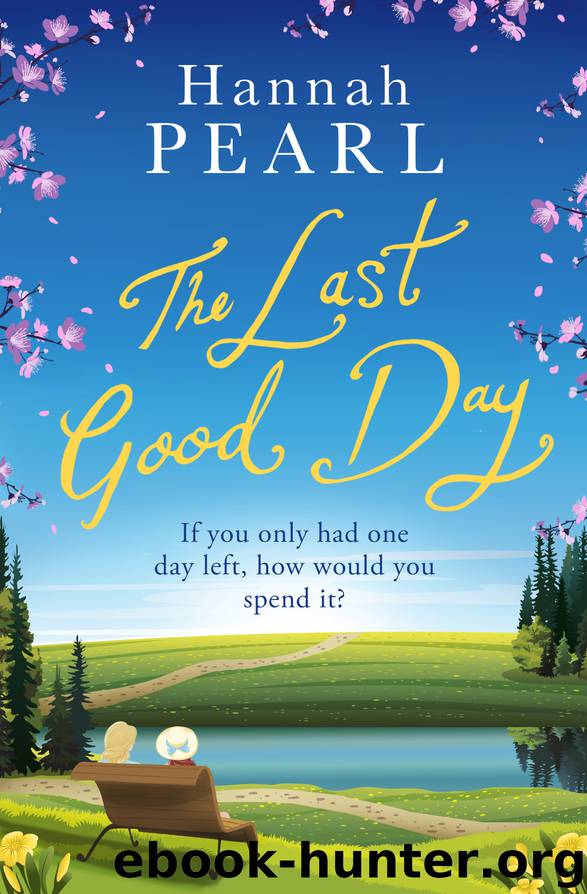 The Last Good Day by Hannah Pearl