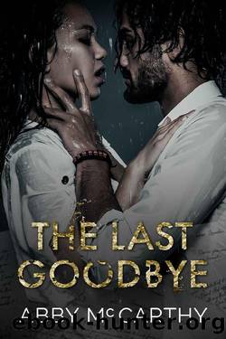The Last Goodbye by Abby McCarthy