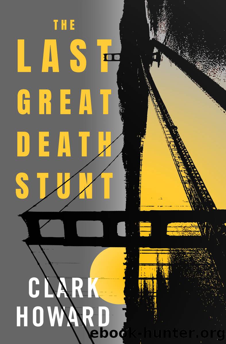 The Last Great Death Stunt by Clark Howard