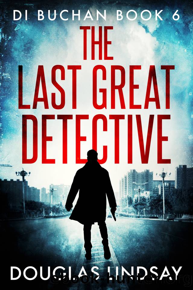 The Last Great Detective (DI Buchan Book 6) by Douglas Lindsay