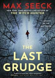 The Last Grudge by Max Seeck