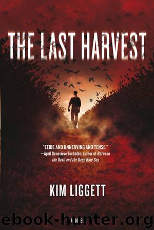 The Last Harvest by Kim Liggett