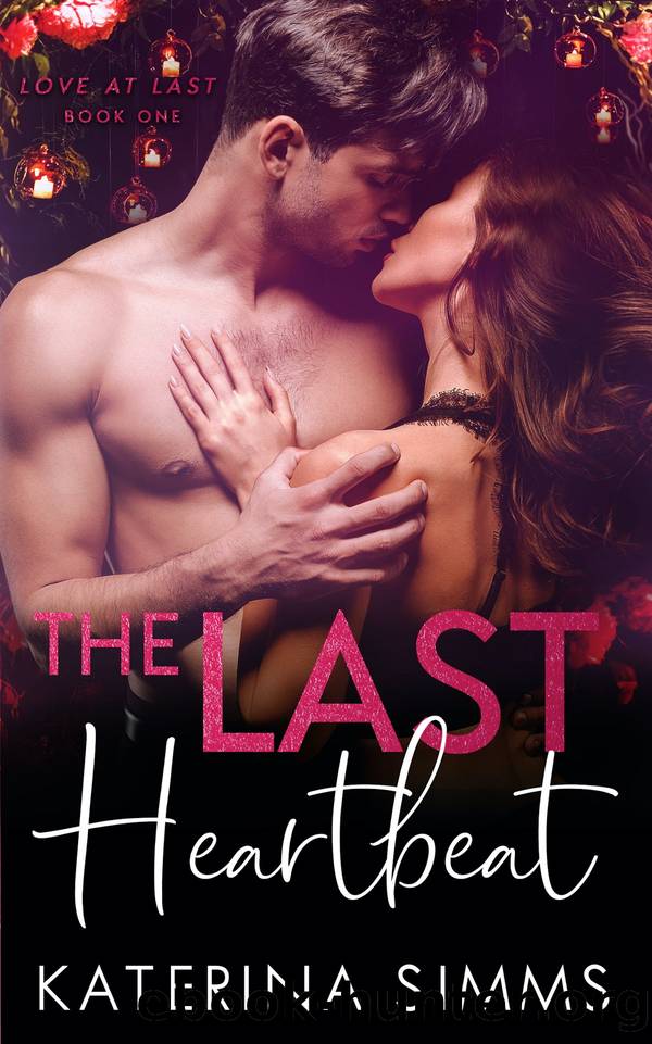 The Last Heartbeat by Katerina Simms