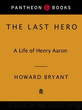 The Last Hero by Howard Bryant