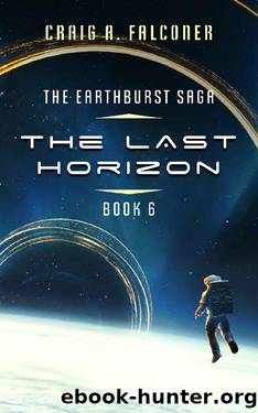 The Last Horizon (The Earthburst Saga Book 6) by Craig A. Falconer