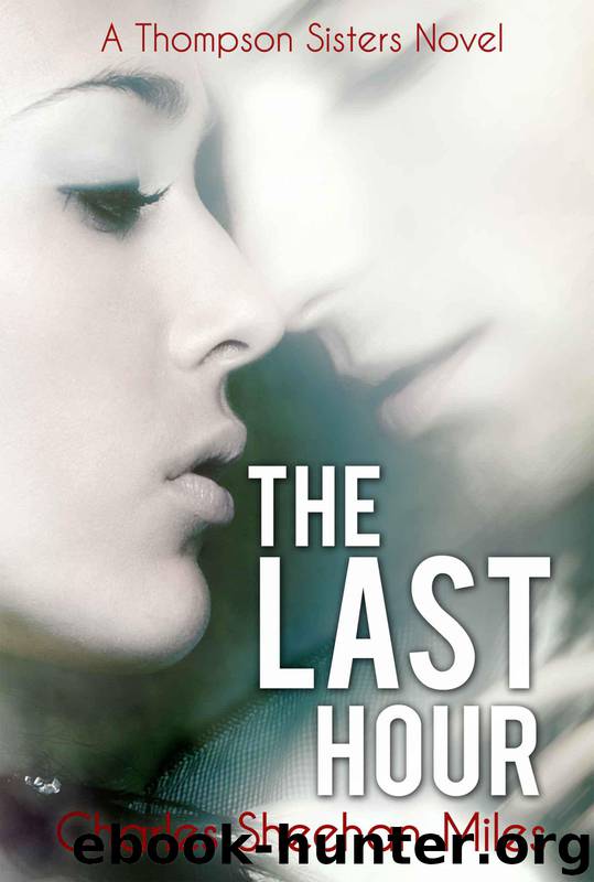 The Last Hour by Charles Sheehan-Miles