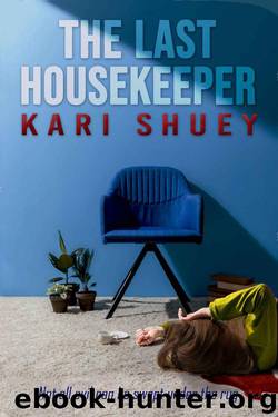 The Last Housekeeper: A Cozy Mystery Romance by Kari Shuey