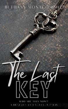 The Last Key: A Brighton High School Reunion by Bethany Monaco Smith