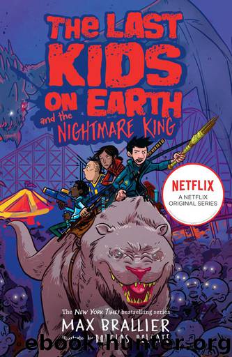 The Last Kids on Earth and the Nightmare King by Max Brallier & Douglas Holgate