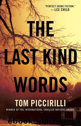 The Last Kind Words: A Novel by Tom Piccirilli