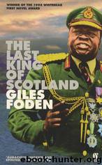 The Last King of Scotland by Giles Foden